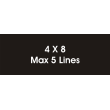 4X85L - 4x8 Sign with 5 lines